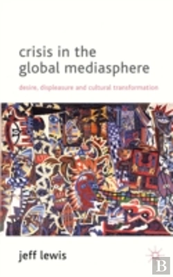 Bertrand.pt - Crisis In The Global Mediasphere