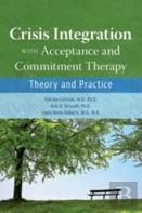 Crisis Integration With Acceptance And Commitment Therapy