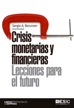 Bertrand.pt - Crisis Monetarias Y Financieras. Lecciones Para El Futuro