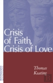 Crisis Of Faith, Crisis Of Love
