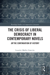 Crisis Of Liberal Democracy In Contemporary Novels