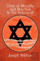 Crisis Of Morality And Reaction To The Holocaust