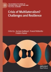 Crisis Of Multilateralism? Challenges And Resilience