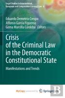 Crisis Of The Criminal Law In The Democratic Constitutional State