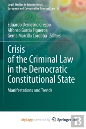Crisis Of The Criminal Law In The Democratic Constitutional State