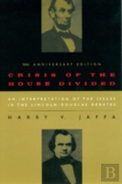 Crisis Of The House Divided