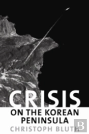 Crisis On The Korean Peninsula