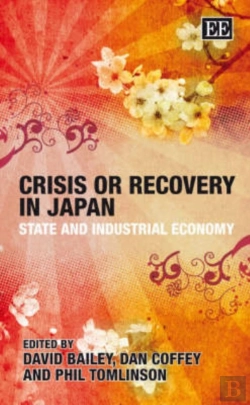 Bertrand.pt - Crisis Or Recovery In Japan - State And Industrial Economy