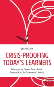 Crisis-Proofing Today'S Learners