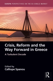 Crisis, Reform And The Way Forward In Greece
