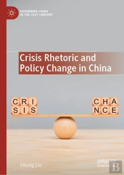 Bertrand.pt - Crisis Rhetoric And Policy Change In China