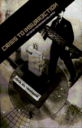 Crisis To Insurrection