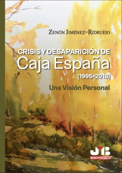 Bertrand.pt - Crisis Y Desaparición De Caja España (1995-2018)