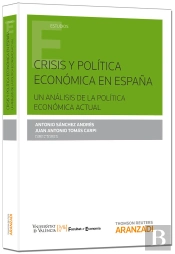 Crisis Y Política Económica En España. Un Análisis De La Política Económica Actual Crisis Y Política