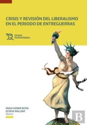 Crisis Y Revision Del Liberalismo En El Periodo De Entregue