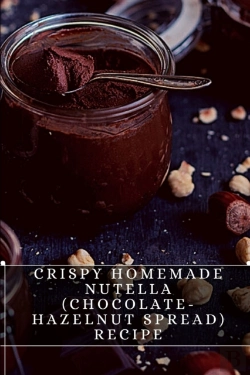 Bertrand.pt - Crispy Homemade Nutella (Chocolate-Hazelnut Spread) Recipe