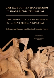 Cristãos Contra Muçulmanos na Idade Média Peninsular
