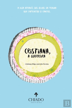 Bertrand.pt - Cristiana, a Guerreira