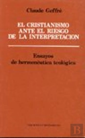 Cristianismo Ante El Riesgo De La Interpretación, El