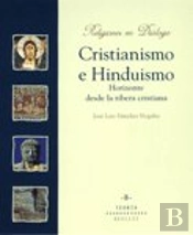 Cristianismo E Hinduismo. Horizonte Desde La Ribera Cristiana