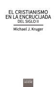 Cristianismo En La Encrucijada Del Siglo Ii, El