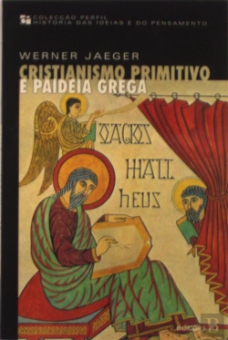 Bertrand.pt - Cristianismo Primitivo e Paideia Grega