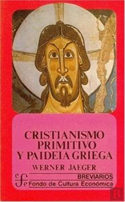 Bertrand.pt - Cristianismo Primitivo Y Paideia Griega
