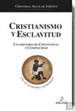 Bertrand.pt - Cristianismo Y Esclavitud