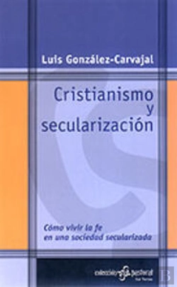 Bertrand.pt - Cristianismo Y Secularización