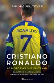 Cristiano Ronaldo - As Histórias que Faltavam