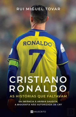 Bertrand.pt - Cristiano Ronaldo - As Histórias que Faltavam