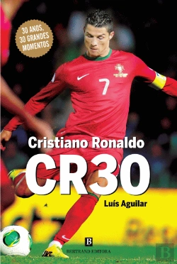 Bertrand.pt - Cristiano Ronaldo - CR30