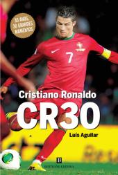 Cristiano Ronaldo - CR30