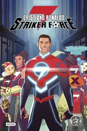 Cristiano Ronaldo Striker Force 7. Volumen 1