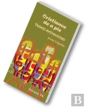 Cristianos De A Pie. Veinte Entrevistas.