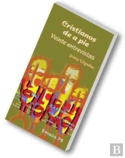 Bertrand.pt - Cristianos De A Pie. Veinte Entrevistas.