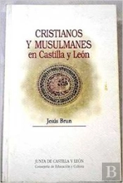 Cristianos Y Musulmanes Castilla-Leon