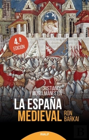 Cristianos Y Musulmanes En La España Medieval