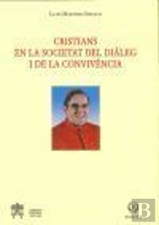 Cristians En La Societat Del Diàleg I De La Convivència