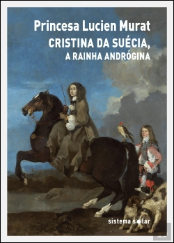 Bertrand.pt - Cristina da Suécia, a Rainha Andrógina
