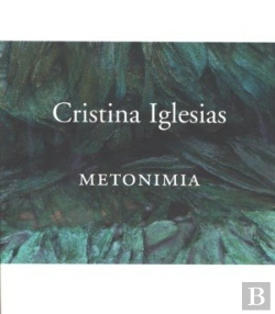 Bertrand.pt - Cristina Iglesias. Metonimia