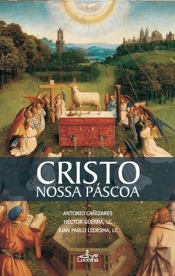 Cristo, Nossa Páscoa