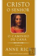Cristo O Senhor - O Caminho de Caná