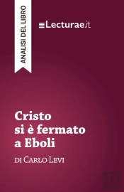 Cristo Si È Fermato A Eboli - Carlo Levi (Analisi Del Libro)