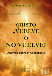 Cristo ¿Vuelve O No Vuelve