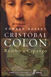 Cristobal Colon. Rumbo A Cipango