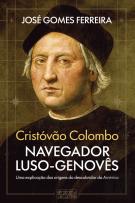 Cristóvão Colombo - Navegador Luso-Genovês