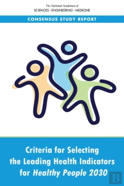 Bertrand.pt - Criteria For Selecting The Leading Health Indicators For Healthy People 2030
