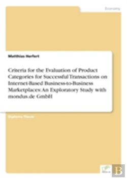 Bertrand.pt - Criteria For The Evaluation Of Product Categories For Successful Transactions On Internet-Based Business-To-Business Marketplaces