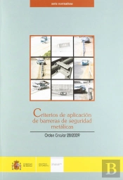 Criterios De Aplicación De Barreras De Seguridad Metálicas. O.C. 28/2009.